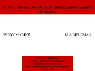 Current Marine Corps Combat Clothing and Equipment Initiatives