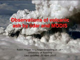 Observations of volcanic ash by lidar and MODIS