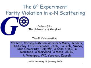 The G 0 Experiment: Parity Violation in e-N Scattering