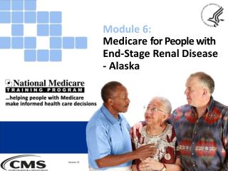 Medicare for People with End-Stage Renal Disease - Alaska