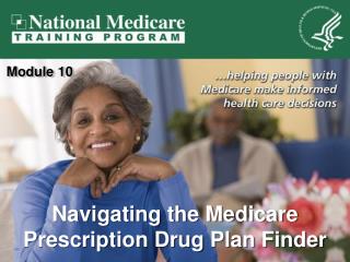 Navigating the Medicare Prescription Drug Plan Finder