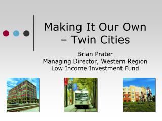 Making It Our Own – Twin Cities