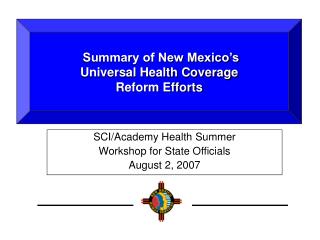 Summary of New Mexico’s Universal Health Coverage Reform Efforts