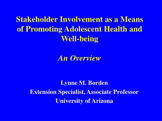 Stakeholder Involvement as a Means of Promoting Adolescent Health and Well-being An Overview