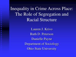 Inequality in Crime Across Place: The Role of Segregation and Racial Structure