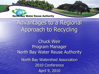 North Bay Watershed Association 2010 Conference April 9, 2010