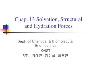 Chap. 13 Solvation, Structural and Hydration Forces