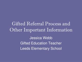 Gifted Referral Process and Other Important Information