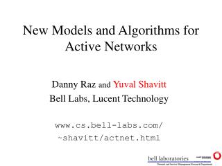 New Models and Algorithms for Active Networks