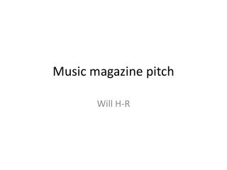 Music magazine pitch