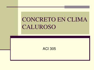 CONCRETO EN CLIMA CALUROSO