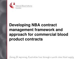 Developing NBA contract management framework and approach for commercial blood product contracts