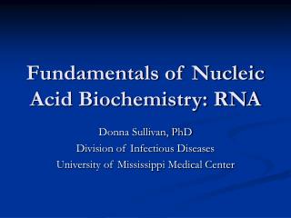 Fundamentals of Nucleic Acid Biochemistry: RNA