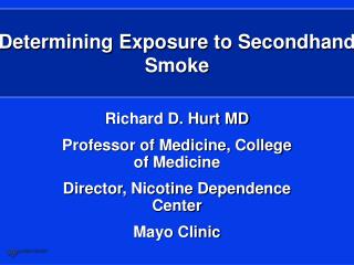 Determining Exposure to Secondhand Smoke