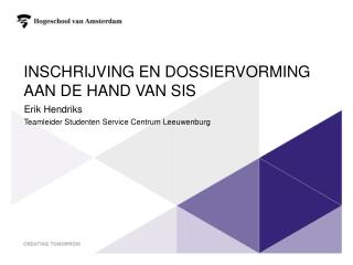 Inschrijving en Dossiervorming aan de hand van SIS