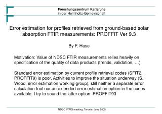 Central strategic decision: Error estimation option in the retrieval code EEO vs. separate tool ST