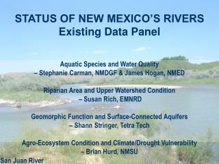 STATUS OF NEW MEXICO’S RIVERS Existing Data Panel