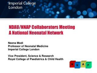 NDAU/NNAP Collaborators Meeting A National Neonatal Network