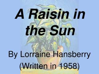 A Raisin in the Sun