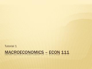 Macroeconomics – ECON 111