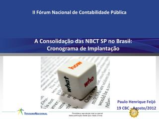 A Consolidação das NBCT SP no Brasil: Cronograma de Implantação