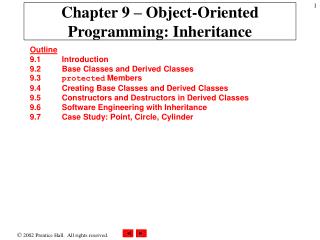 Chapter 9 – Object-Oriented Programming: Inheritance