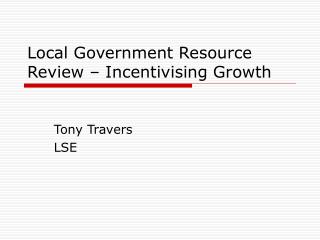 Local Government Resource Review – Incentivising Growth