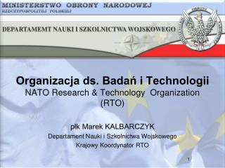 Organizacja ds. Badań i Technologii NATO Research &amp; Technology Organization (RTO)
