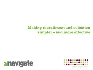 Making recruitment and selection simpler – and more effective