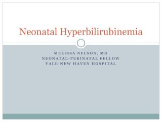 Neonatal Hyperbilirubinemia