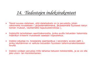 14. Tiedostojen indeksirakenteet