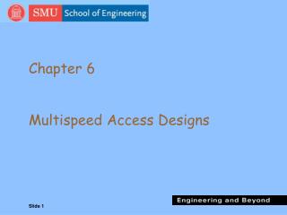 Chapter 6 Multispeed Access Designs