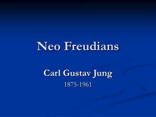 Neo Freudians