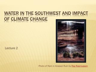 Water in the Southwest and Impact of Climate Change