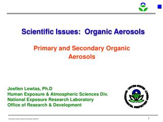Scientific Issues: Organic Aerosols