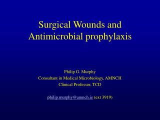 Surgical Wounds and Antimicrobial prophylaxis