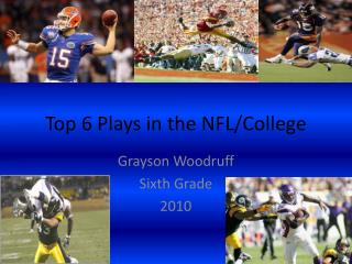 Top 6 Plays in the NFL/College