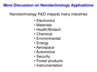 Nanotechnology R&amp;D impacts many industries