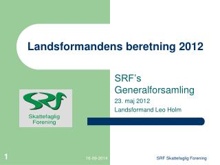 Landsformandens beretning 2012