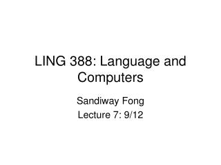 LING 388: Language and Computers