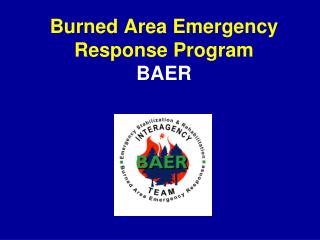 Burned Area Emergency Response Program BAER