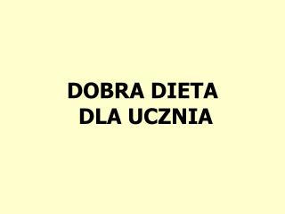 DOBRA DIETA DLA UCZNIA