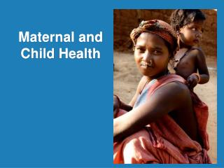 Maternal and Child Health