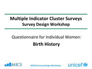 Multiple Indicator Cluster Surveys Survey Design Workshop