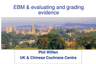 EBM &amp; evaluating and grading evidence