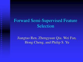 Forward Semi-Supervised Feature Selection