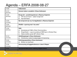 Agenda – ERFA 2008-08-27