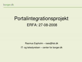 Portalintegrationsprojekt ERFA: 27-08-2008