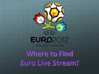 Euro Live stream