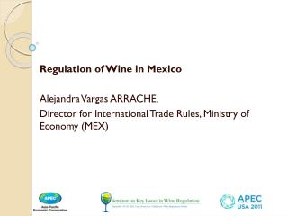 Regulation of Wine in Mexico Alejandra Vargas ARRACHE,